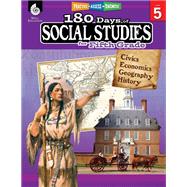 180 Days of Social Studies for Fifth Grade by Cotton, Catherine; Elliott, Patricia; Joye, Melanie, 9781425813970