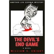 The Devil's End Game by Knight, William E., 9781553693970