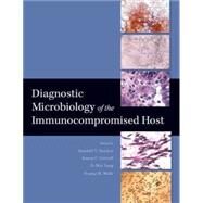 Diagnostic Microbiology of the Immunocompromised Host by Hayden, Randall T.; Tang, Yi-Wei; Wolk, Donna M., 9781555813970