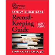 Family Child Care Record-Keeping Guide, Ninth Edition by Copeland, Tom, 9781605543970