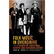 Folk Music in Overdrive by Tribe, Ivan M., 9781621903970