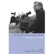 The Cinema of Christopher Nolan by Furby, Jacqueline; Joy, Stuart, 9780231173971