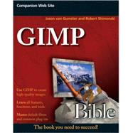 Gimp Bible by van Gumster, Jason; Shimonski, Robert, 9780470523971
