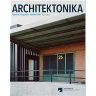 Architektonika by Knapstein, Gabriele; Felix, Matilda; Lepik, Andres; Potrc, Marjetica; Nippe, Christine, 9783869843971