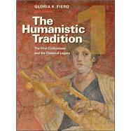 The Humanistic Tradition, Book 1: The First Civilizations and the Classical Legacy by Fiero, Gloria, 9780073523972