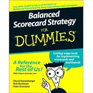 Balanced Scorecard Strategy For Dummies by Hannabarger, Charles; Buchman, Frederick; Economy, Peter, 9780470133972