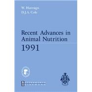 Recent Advances in Animal Nutrition, 1991 by Haresign, W., Ph.D.; Cole, D. J. A., 9780750613972