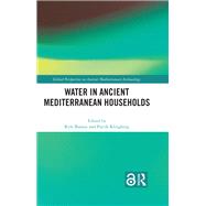Water in Ancient Mediterranean Households by , 9781032213972