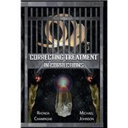 Correcting Treatment in Corrections by Champagne, Rhonda L; Johnson, Michael B, 9781098343972