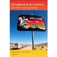 Of Sagebrush and Slot Machines - This Curious Place Called Nevada by Davies, Richard; Casper, Scott, 9781256813972