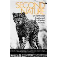 Second Nature Environmental Enrichment for Captive Animals by Shepherdson, David J.; Mellen, Jill D.; Hutchins, Michael, 9781560983972