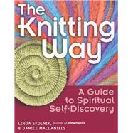 The Knitting Way by Skolnik, Linda; MacDaniels, Janice, 9781683363972