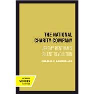 The National Charity Company by Bahmueller, Charles F., 9780520303973