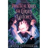 Practical Rules for Cursed Witches by Cottingham, Kayla, 9780593813973
