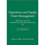 Operations and Supply Chain Management Epub Reg Card With Wileyplus Learning Space Lms Card Set by Russell, Roberta S.; Taylor, Bernard W., 9781119353973