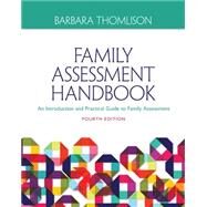 Family Assessment Handbook: An Introductory Practice Guide to Family Assessment by Thomlison, Barbara, 9781285443973