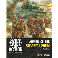 Bolt Action: Armies of the Soviet Union: Third Edition by Warlord Games, 9781472863973