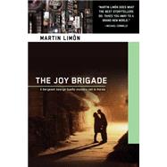 The Joy Brigade by LIMON, MARTIN, 9781616953973