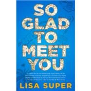 So Glad to Meet You by Super, Lisa, 9781635763973