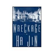 Wreckage by Jin, Ha, 9781882413973