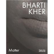 Bharti Kher by Augaitis, Daina; Freundl, Diana, 9781910433973