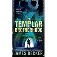 The Templar Brotherhood by Becker, James, 9780451473974