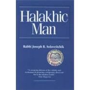 Halakhic Man by Soloveitchik, Joseph B., 9780827603974