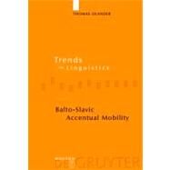 Balto-slavic Accentual Mobility by Olander, Thomas, 9783110203974