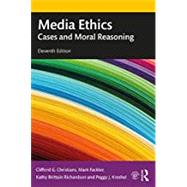 Media Ethics by Christians, Clifford G.; Fackler, Mark; Richardson, Kathy Brittain; Kreshel, Peggy, 9780367243975