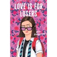 Love Is for Losers by Brueggemann, Wibke, 9780374313975