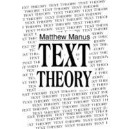 Text Theory by Manus, Matthew, 9780595323975