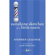 Sunshine Sketches of a Little Town by Leacock, Stephen, 9780771093975