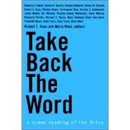 Take Back the Word : A Queer Reading of the Bible by Goss, Robert E., 9780829813975