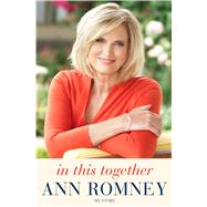 In This Together My Story by Romney, Ann, 9781250083975