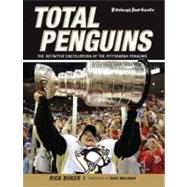 Total Penguins The Definitive Encyclopedia of the Pittsburgh Penguins by Buker, Rick; Molinari, Dave, 9781600783975