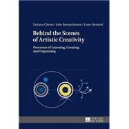 Behind the Scenes of Artistic Creativity by Chemi, Tatiana; Jensen, Julie Borup; Hersted, Lone, 9783631653975