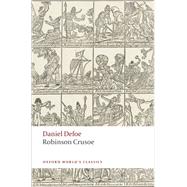 Robinson Crusoe by Defoe, Daniel; Keymer, Thomas; Kelly, James, 9780199553976