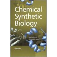 Chemical Synthetic Biology by Luisi, Pier Luigi; Chiarabelli, Cristiano, 9780470713976