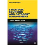 Strategic Sourcing and Category Management by Carlsson, Magnus, 9780749473976