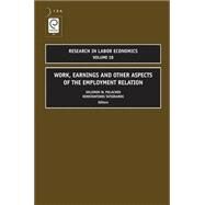 Work, Earnings and Other Aspects of the Employment by Polachek, Solomon W.; Tatsiramos, Konstantinos, 9780762313976