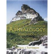 Theory and Practice of Archaeology by Patterson, Thomas C., 9781138373976