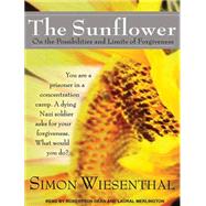 The Sunflower by Wiesenthal, Simon; Dean, Robertson; Merlington, Laural, 9781452653976