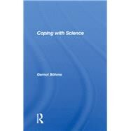 Coping With Science by Bohme, Gernot, 9780367153977