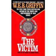 The Victim by Griffin, W.E.B., 9780515103977