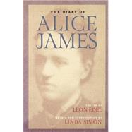 The Diary of Alice James by James, Alice; Edel, Leon, 9781555533977