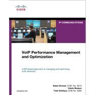 VoIP Performance Management and Optimization (paperback) by Ahmed, Adeel; Madani, Habib; Siddiqui, Talal, 9781587143977
