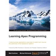 Learning Apex Programming by Kaufman, Matt, 9781782173977
