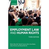 Employment Law and Human Rights by Allen QC, Robin; Crasnow QC, Rachel; Beale, Anna; McCann, Claire; Barrett, Rachel, 9780198783978