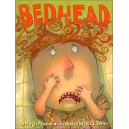 Bedhead by Palatini, Margie; Davis, Jack E., 9780689823978