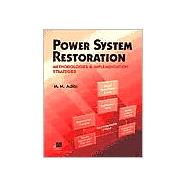 Power System Restoration Methodologies & Implementation Strategies by Adibi, M. M., 9780780353978